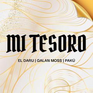 MI TESORO (feat. Galan Moss & Pakú)