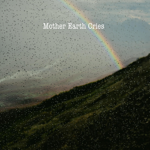 Mother Earth Cries (feat. Sarah Pray)