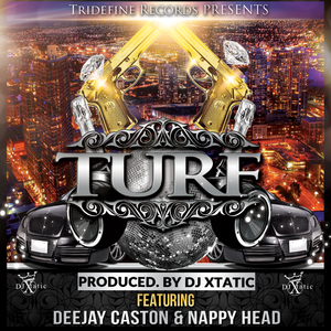 TURF (Deejay Caston & Nappy Head)