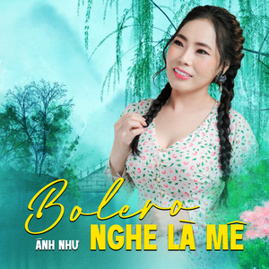 Liên Khúc / Những Sáng Tác Hay Nhất Của Ánh Như