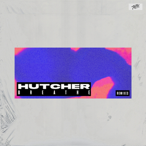 Breathe (Hutcher VIP Mix)
