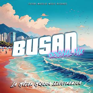 Busan (Acid Rave)