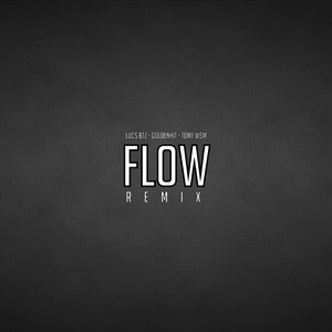 Flow (Remix)