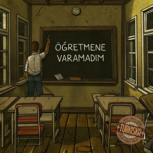 Öğretmene Varamadım (Abum Abum)