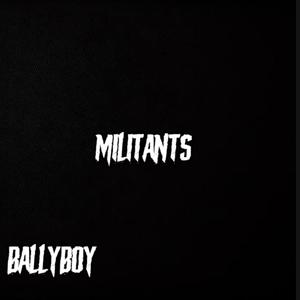 MILITANTS