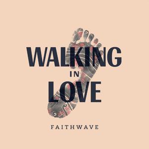 Walking In Love