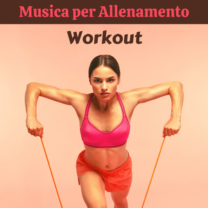 Musica per allenamento workout
