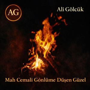Mah Cemali Gönlüme Düşen Güzel