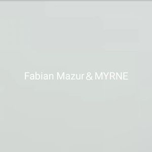 Fabian Mazur&MYRNE