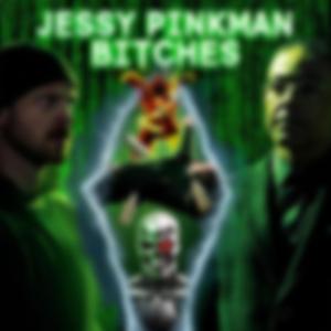 JESSY PINKMAN BITCHES (KRØNØS MULTIVERSE REMIX)