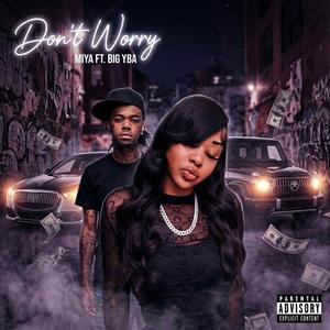 Don't Worry (feat. Big Yba)