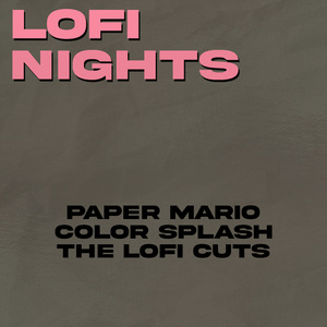 A Forest so Sacred (From "Paper Mario: Color Splash") [Lofi Cut]
