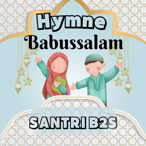 Hymne Babussalam (2022 Remastered Version)