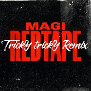 RED TAPE (Tricky tricky Remix)