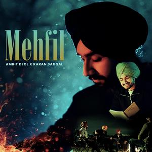Mehfil (feat. Karan Saggal & Mehak Ghuman)