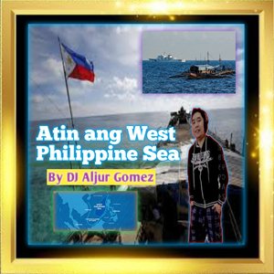Atin Ang West Philippine Sea