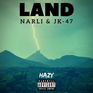 Land (feat. Narli & JK-47)