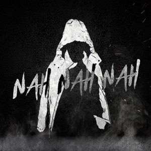 Nah Nah Nah