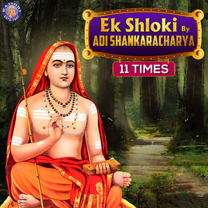 Ek Shloki By Adi Shankaracharya 11 Times