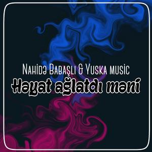 Həyat ağlatdı məni