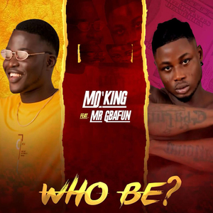Who Be?