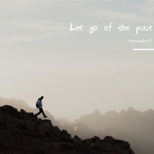 Let go of the past