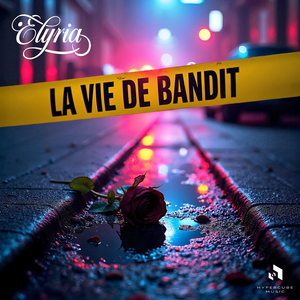 La vie de bandit