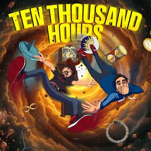 10 Thousand Hours (feat. Thrizzy)