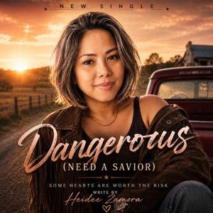 Dangerous (Need a Savior)