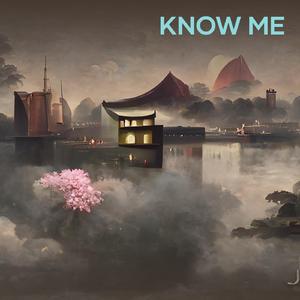 Know Me