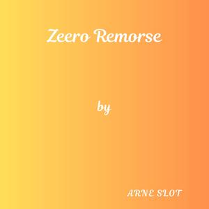 Zeero Remorse
