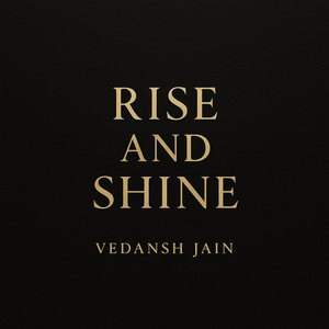 Rise And Shine