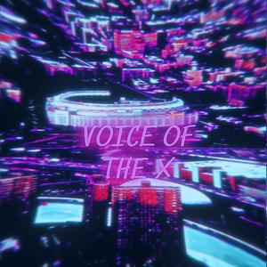 Voice Of The X