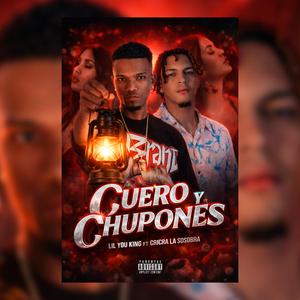 Cuero y Chupones (feat. Lil You King)