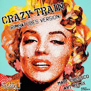Crazy Train (RimbaTubes Version - Matt Chessco Art Remix)