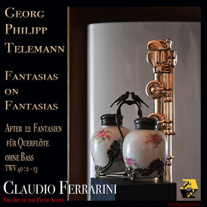 Zwölf Fantasien für Querflöte ohne Bass TWV 40:2–13: No. 2, Fantasie A Moll (Arr. by Claudio Ferrarini)