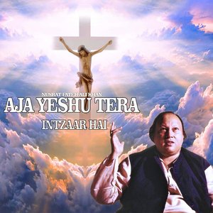 Aja Yeshu Tera Intzaar Hai