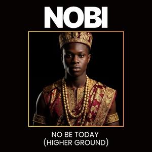 No Be Today (Higher Ground) (Cover)