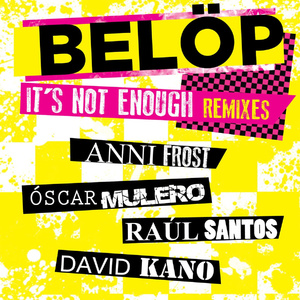 It's Not Enough (David Kano Remix)