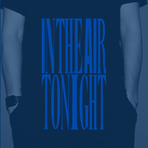 in the air tonight