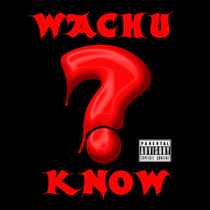 Wachu Know