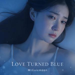 Love Turned Blue