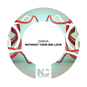 Without your big love