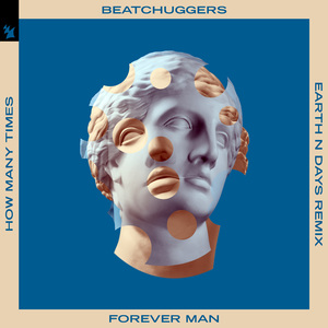 Forever Man (How Many Times) (Earth n Days Extended Remix)