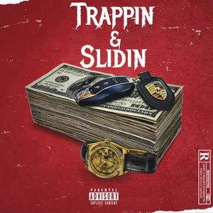 Trappin & Slidin