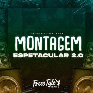 Montagem Espetacular 2.0