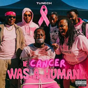 If Cancer Was A Human