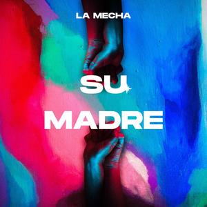 SU MADRE