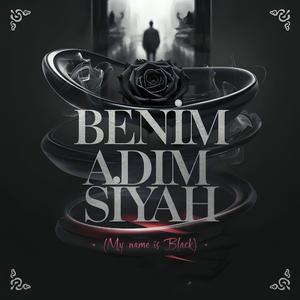 BENİM ADIM SİYAH