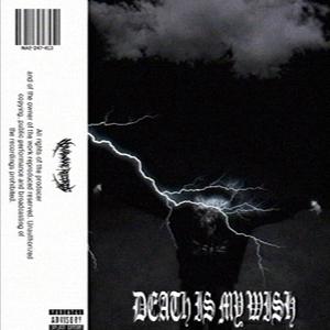 DEATH IS MY WISH